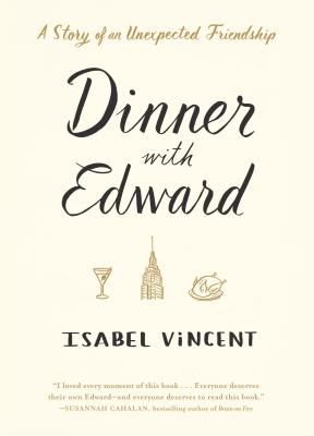 Main Library Book Discussion: Dinner with Edward: The Story of an Unexpected Friendship thumbnail Photo