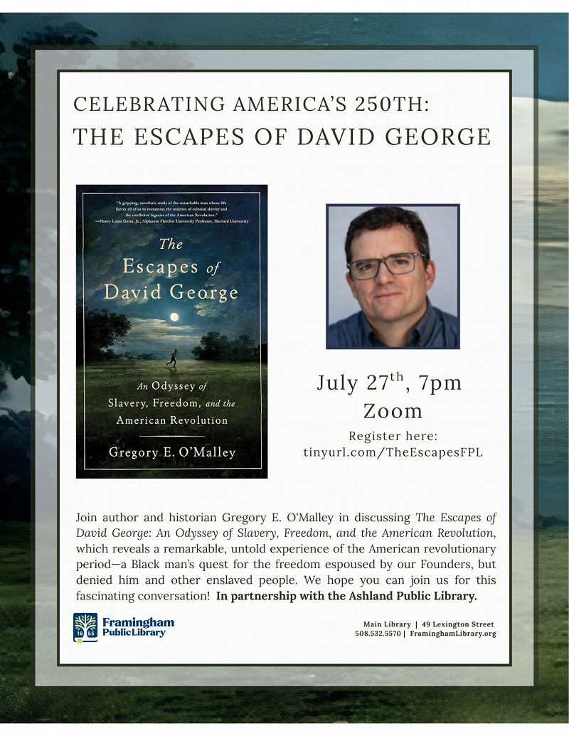 Celebrating America’s 250th: The Escapes of David George with Author Gregory E. O’Malley thumbnail Photo