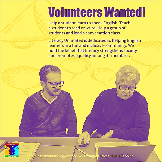 Volunteers Wanted! Help a student learn to speak English. Teach a student to read or write. Help a group of students and lead a conversation class. Literacy Unlimited is dedicated to helping English learners in a fun and inclusive community. We hold the belief that literacy strengthens society and promotes equality among its members.