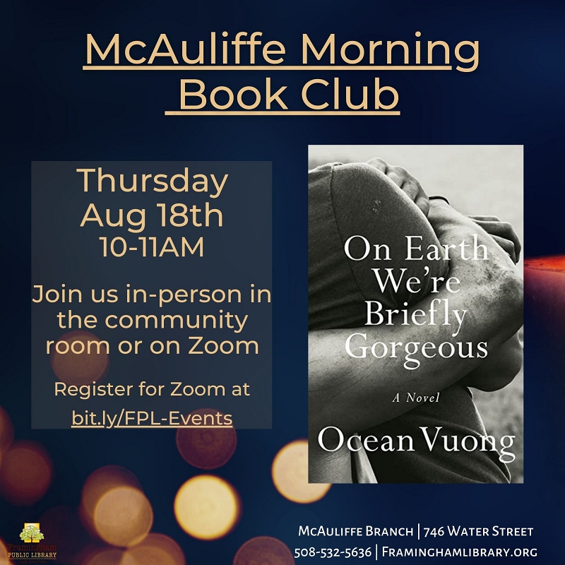 McAuliffe Morning Book Club: On Earth We’re Briefly Gorgeous  by: Ocean Vuong thumbnail Photo