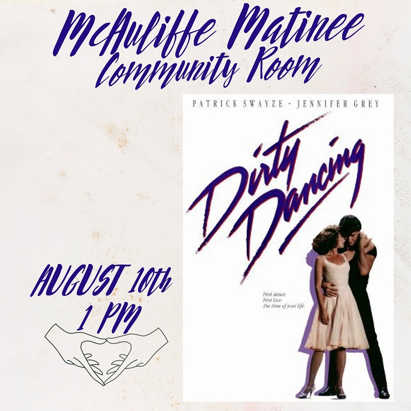 McAuliffe Matinee: Dirty Dancing (PG-13 1987 ‧ Dance/Romance ‧ 1h 37m) thumbnail Photo