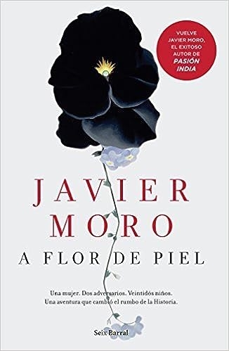 Club de Lectores: “A flor de piel” de Javier Moro pgs 249-496 thumbnail Photo