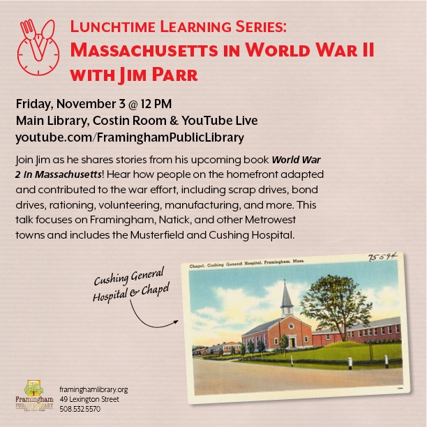 Lunchtime Learning Series: Massachusetts in World War II with Jim Parr thumbnail Photo