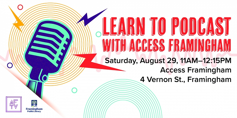 Learn to Podcast with Access Framingham thumbnail Photo
