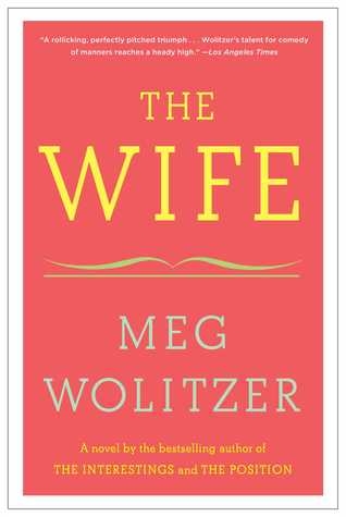 Main Library Book Group: The Wife by Meg Wolitzer thumbnail Photo