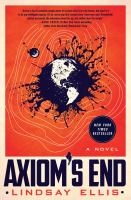 Science Fiction Book Club: Axiom’s End by Lindsay Ellis thumbnail Photo