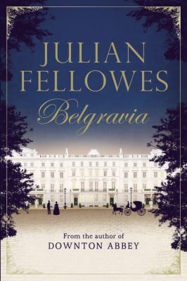 McAuliffe Book Discussion: Belgravia, by Julian Fellowes thumbnail Photo