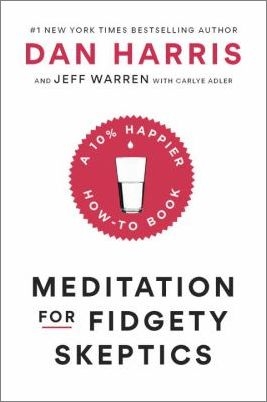 Mindfulness Book Group: Meditation for Fidgety Skeptics by Dan Harris thumbnail Photo