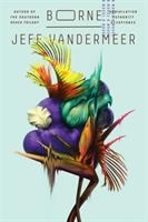 Science Fiction Book Club: Borne, by Jeff VanderMeer thumbnail Photo