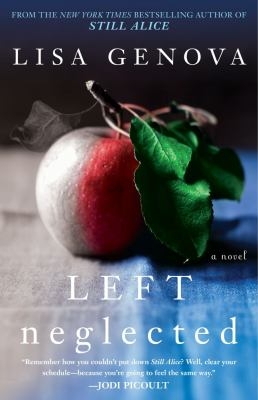 MCAULIFFE BRANCH BOOK GROUP: Left Neglected, by Lisa Genova thumbnail Photo