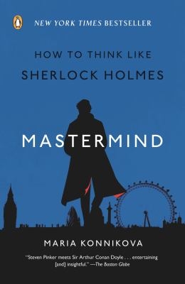 Mastermind: How to Think Like Sherlock Holmes, by Maria Konnikova thumbnail Photo