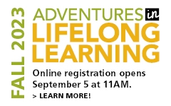 Fall 2023 Adventures in Lifelong Learning begins soon! graphic
