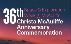 In commemoration of Christa McAuliffe and the Challenger disaster, join us for a week of events January 24-28. graphic