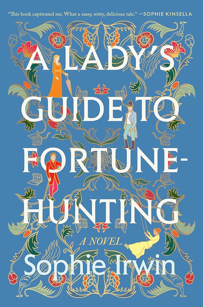 Hot Takes: Romance Book Discussion: A Lady’s Guide to Fortune Hunting by Sophie Irwin thumbnail Photo