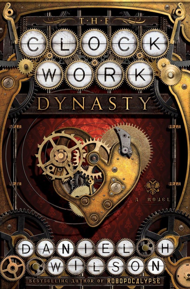 Sci-Fi Book Discussion: The Clockwork Dynasty by Daniel H. Wilson thumbnail Photo