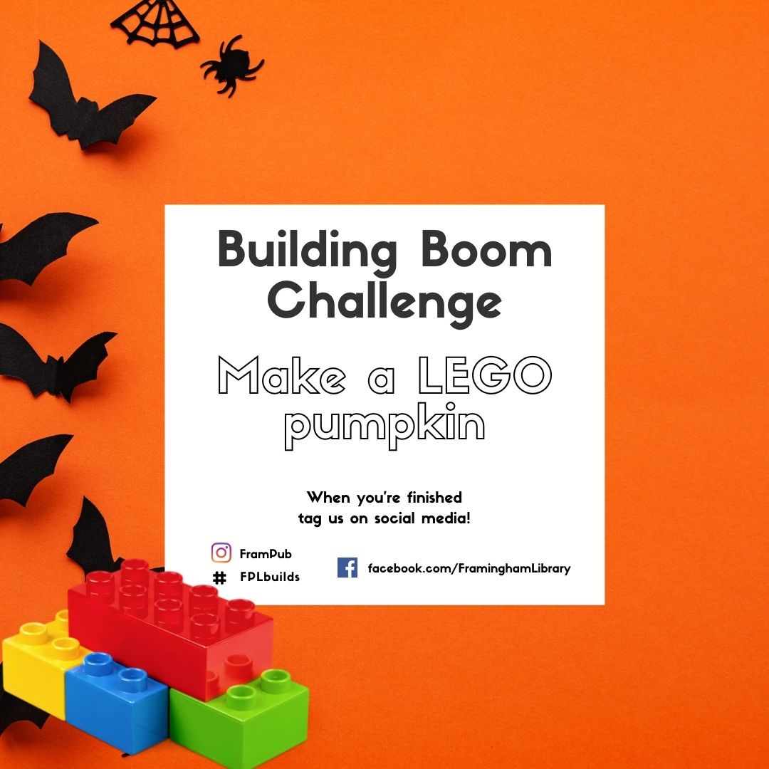 Building Boom Challenge: Make a LEGO pumpkin. When you are finished, tag us on social media at #frampub #fplreads
