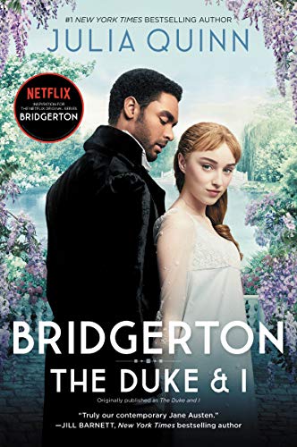 Bridgerton: The Duke & I by Julia Quinn