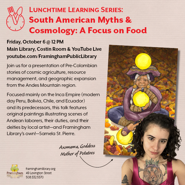 Lunchtime Learning Series: South American Myths & Cosmology: A Focus on Food thumbnail Photo