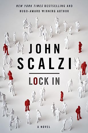 Science Fiction Book Club: Lock In (A Novel of the Near Future) John Scalzi thumbnail Photo