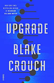 Science Fiction Book Club: Upgrade by Blake Crouch thumbnail Photo