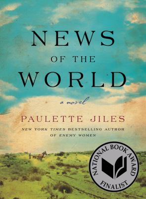 Main Library Book Club: News of the World by Paulette Jiles (author of Enemy Women) thumbnail Photo