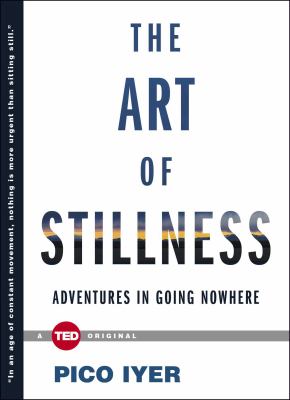 Mindfulness Book Group: The Art of Stillness: Adventures in Going Nowhere thumbnail Photo