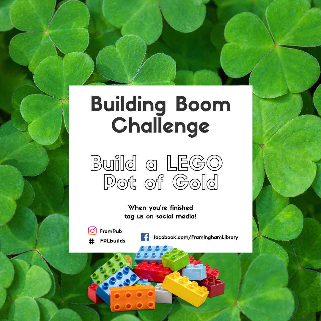 Building Boom Challenge: Build a LEGO pot of gold. When you are finished, tag us on social media at #frampub #fplreads