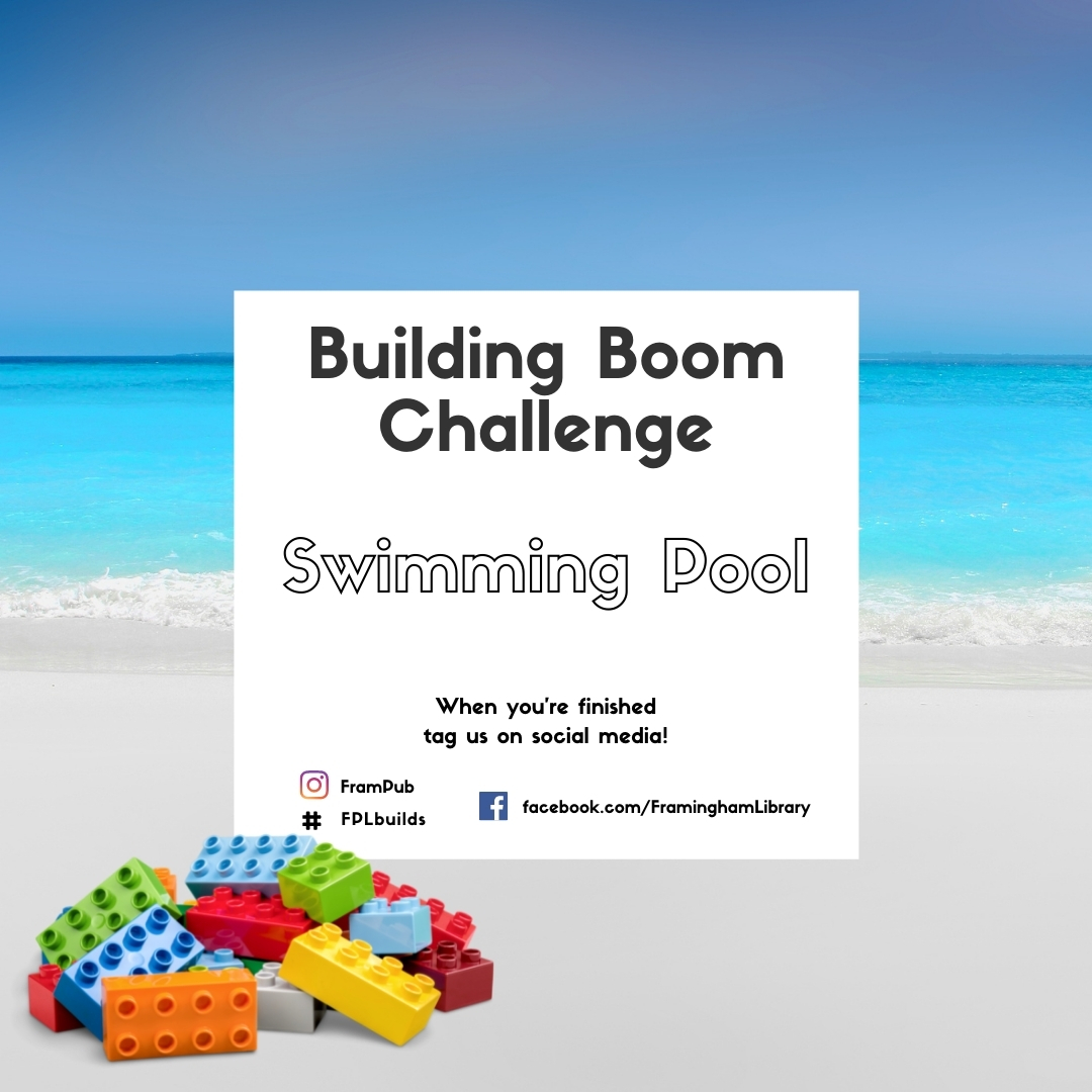 Building Boom Challenge Build a LEGO swimming pool. When you are finished, tag us on social media at #frampub #fplreads
