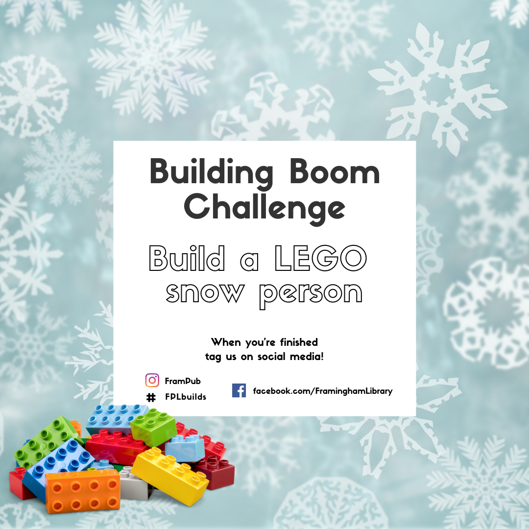 Building Boom Challenge: Build a LEGO snow person. When you are finished, tag us on social media at #frampub #fplreads