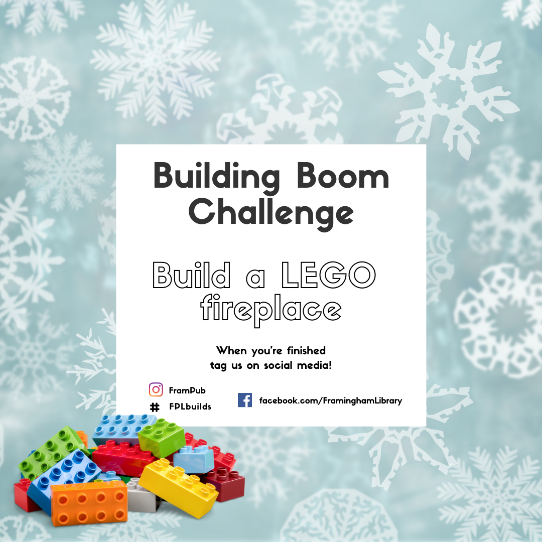 Building Boom Challenge: Build a LEGO fireplace. When you are finished, tag us on social media at #frampub #fplreads
