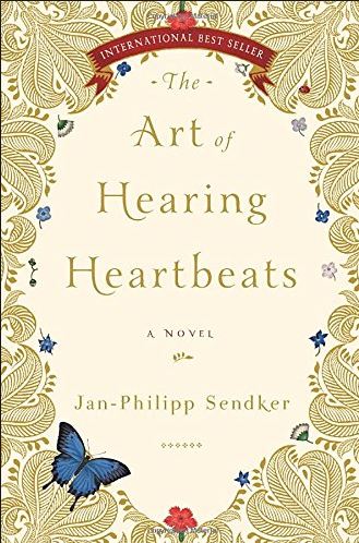 The Art of Hearing Heartbeats: A Novel by Jan-Philipp Sendker thumbnail Photo